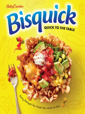 cover image of Betty Crocker Bisquick Quick to the Table